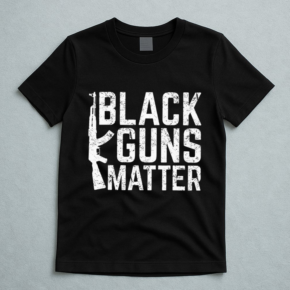 Black Guns Matter Quote Ak 47 Picture T-Shirt