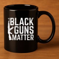 Black Guns Matter Quote Ak 47 Picture 11oz C Handle Ceramic Mug