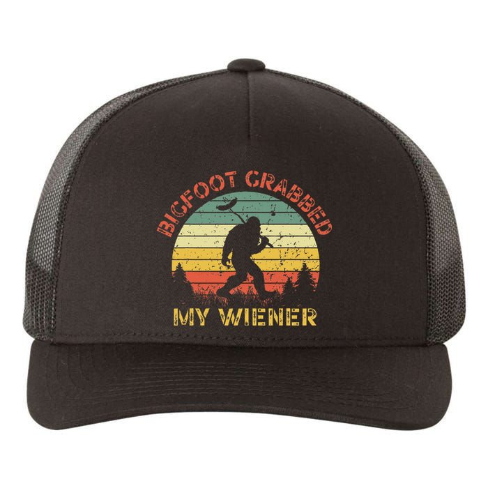 Bigfoot Grabbed My Wiener Funny Retro Design Yupoong Adult 5-Panel Trucker Hat