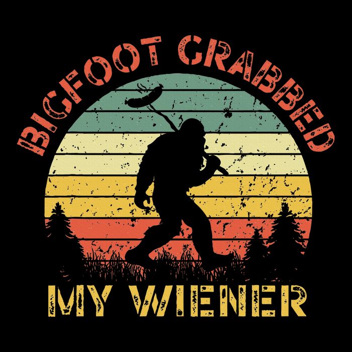 Bigfoot Grabbed My Wiener Funny Retro Design Cooling Performance Crew T-Shirt
