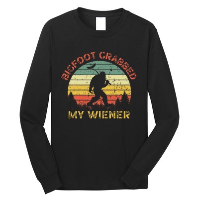 Bigfoot Grabbed My Wiener Funny Retro Design Long Sleeve Shirt