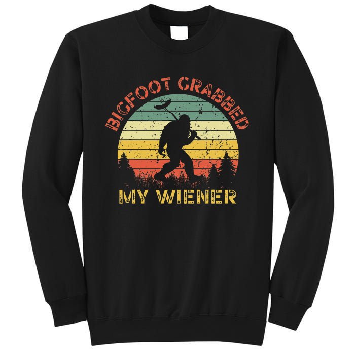 Bigfoot Grabbed My Wiener Funny Retro Design Sweatshirt