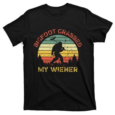 Bigfoot Grabbed My Wiener Funny Retro Design T-Shirt