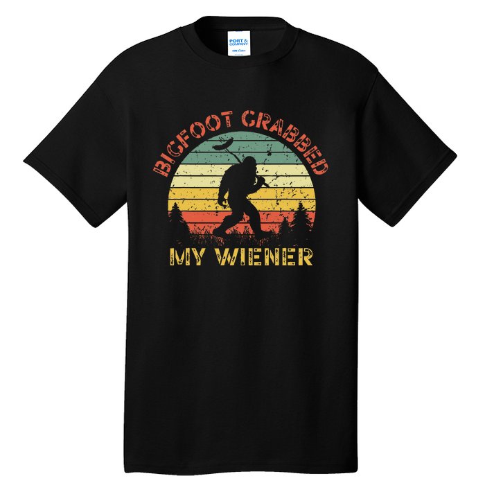 Bigfoot Grabbed My Wiener Funny Retro Design Tall T-Shirt