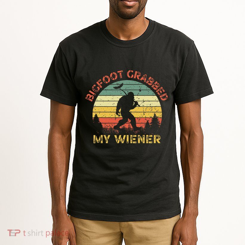 Bigfoot Grabbed My Wiener Funny Retro Design Tall T-Shirt