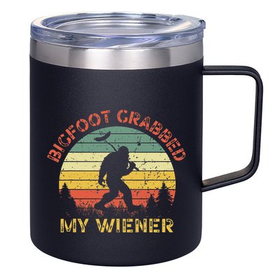 Bigfoot Grabbed My Wiener Funny Retro Design 12oz Stainless Steel Coffee Mug