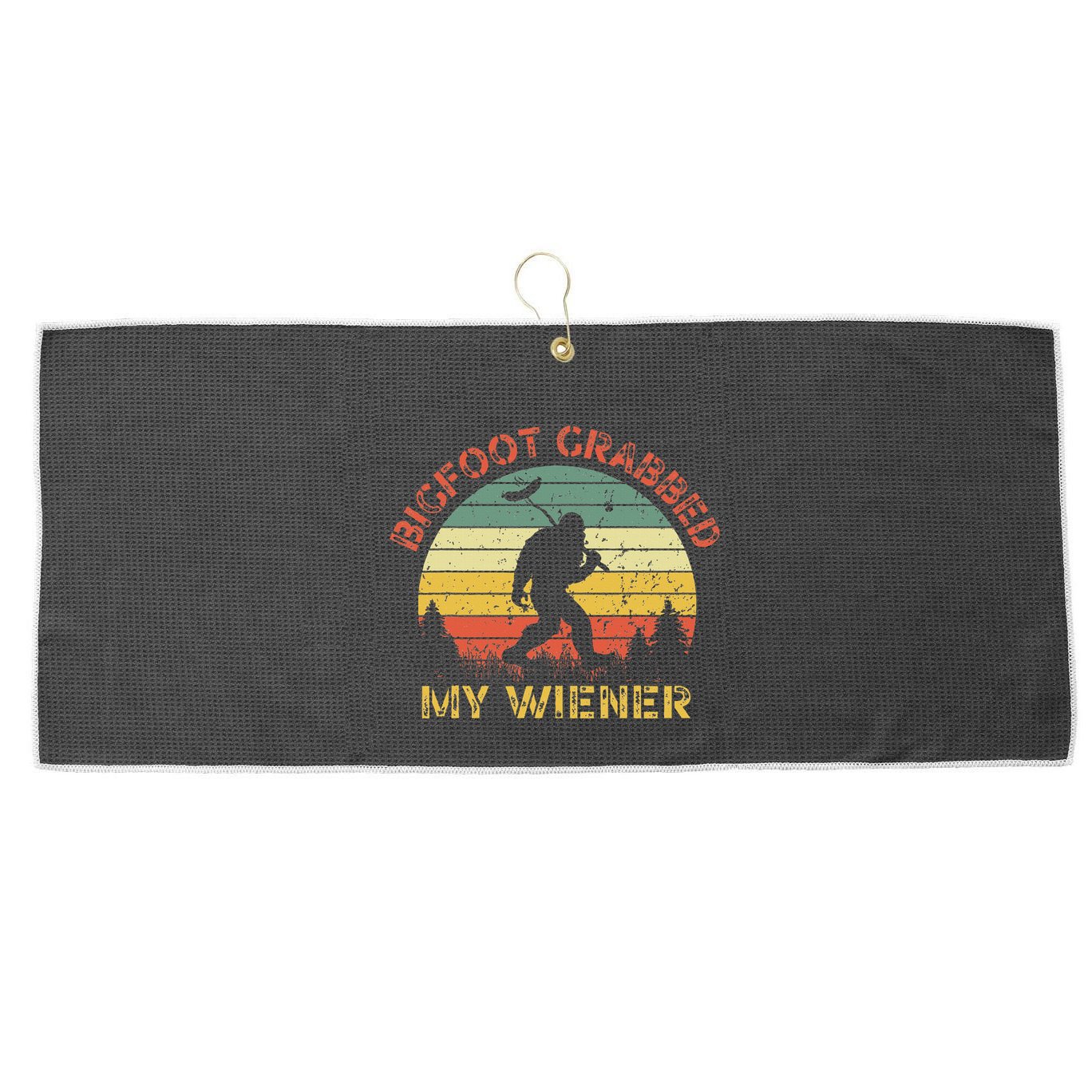 Bigfoot Grabbed My Wiener Funny Retro Design Large Microfiber Waffle Golf Towel