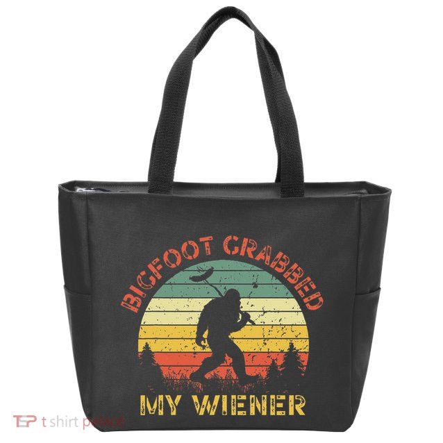 Bigfoot Grabbed My Wiener Funny Retro Design Zip Tote Bag