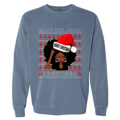 Black Girl Magic Merry Christmas African American Woman Xmas Garment-Dyed Sweatshirt