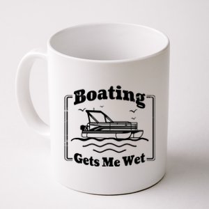 Boating Gets Me Wet Funny Boating Great Gift Coffee Mug