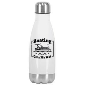 Boating Gets Me Wet Funny Boating Great Gift Stainless Steel Insulated Water Bottle