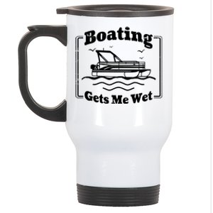 Boating Gets Me Wet Funny Boating Great Gift Stainless Steel Travel Mug