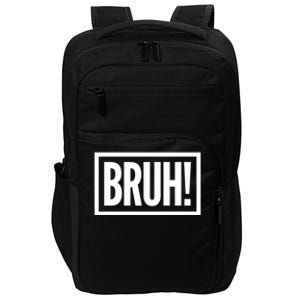 Bruh Gift Meme Funny Graphic For Teen Cool Gift Impact Tech Backpack