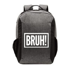 Bruh Gift Meme Funny Graphic For Teen Cool Gift Vector Backpack