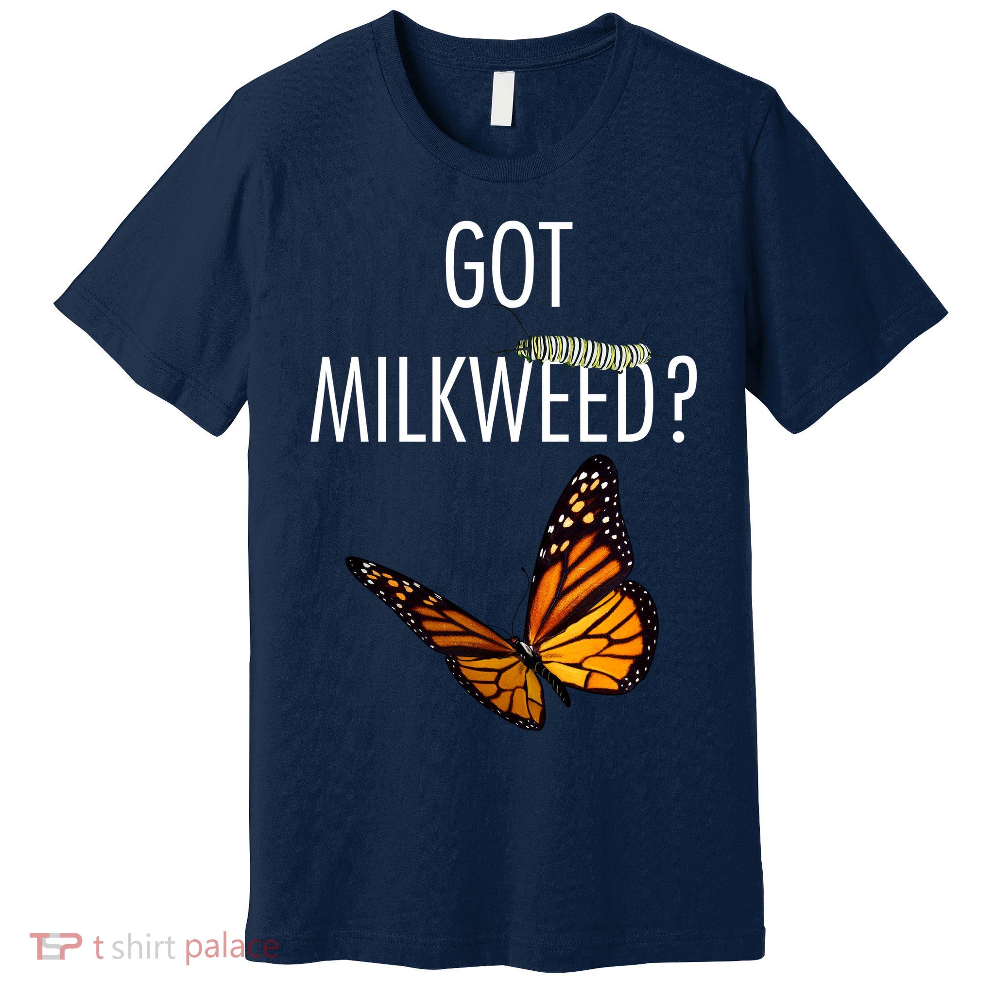 Butterfly Got Milkweed Premium T-Shirt