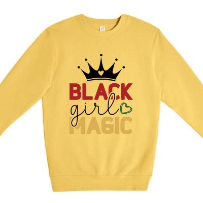 Black Girl Magic Gift History Month African Heritage Premium Crewneck Sweatshirt