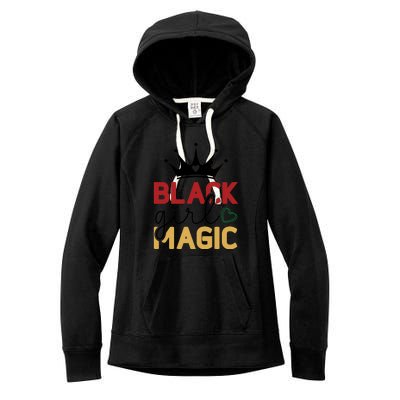 Black Girl Magic Gift History Month African Heritage Women's Fleece Hoodie