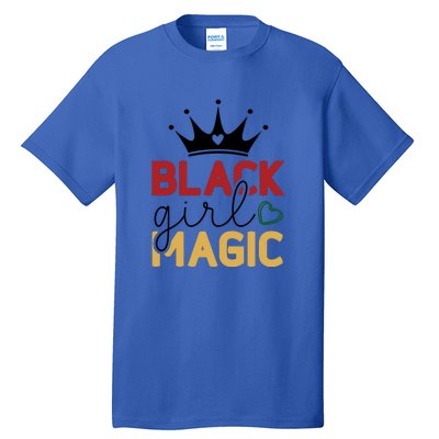 Black Girl Magic Gift History Month African Heritage Tall T-Shirt