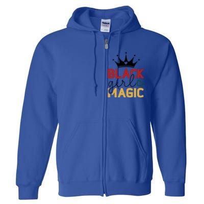 Black Girl Magic Gift History Month African Heritage Full Zip Hoodie