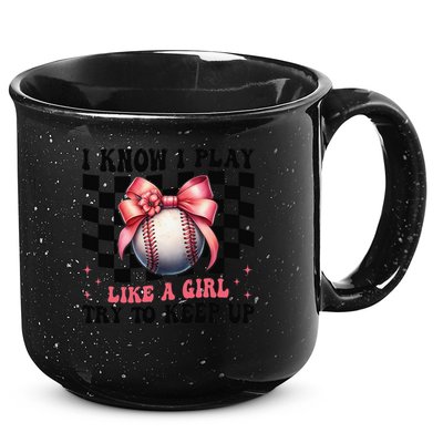 Baseball Girl Mom Mama Coquette I Know I Play Like A Girl 15oz Campfire Ceramic Mug