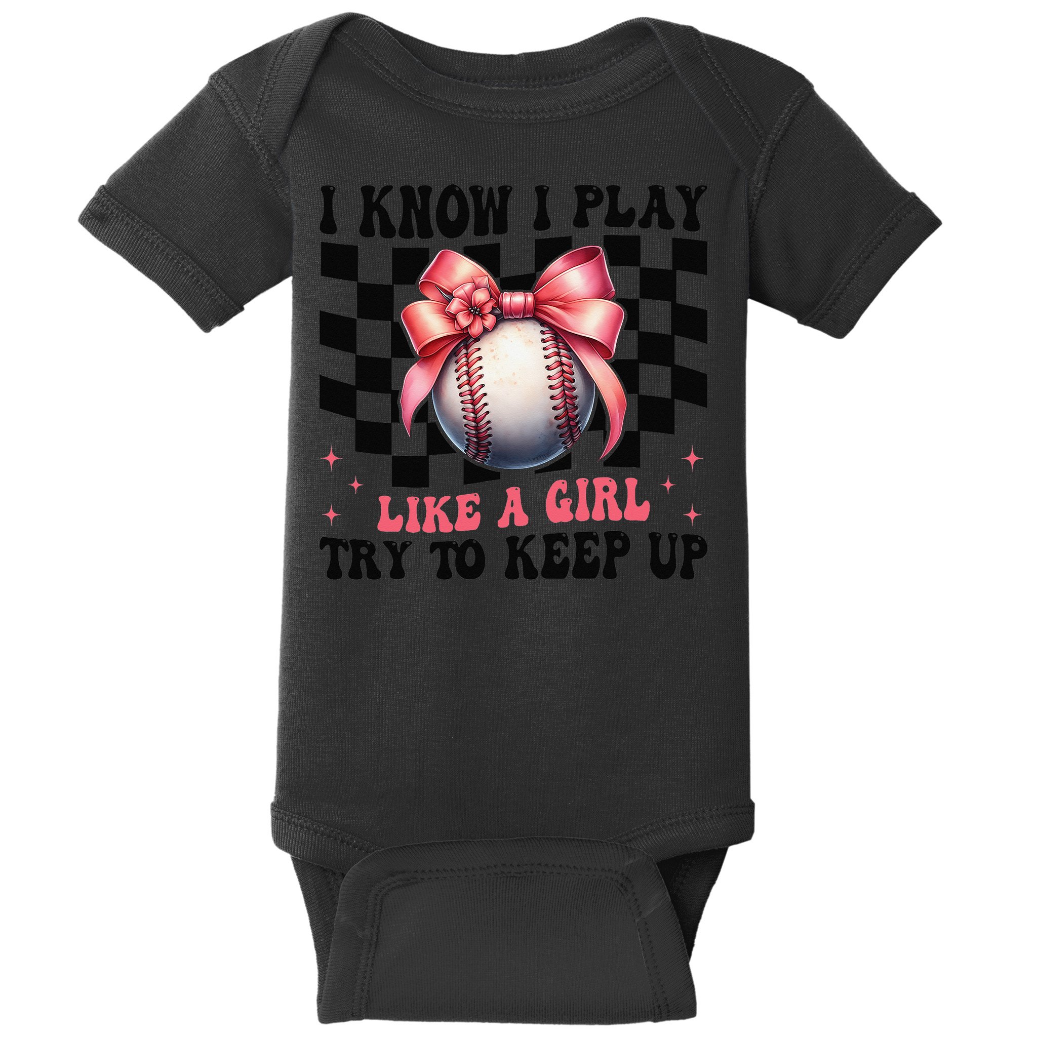 Baseball Girl Mom Mama Coquette I Know I Play Like A Girl Baby Bodysuit