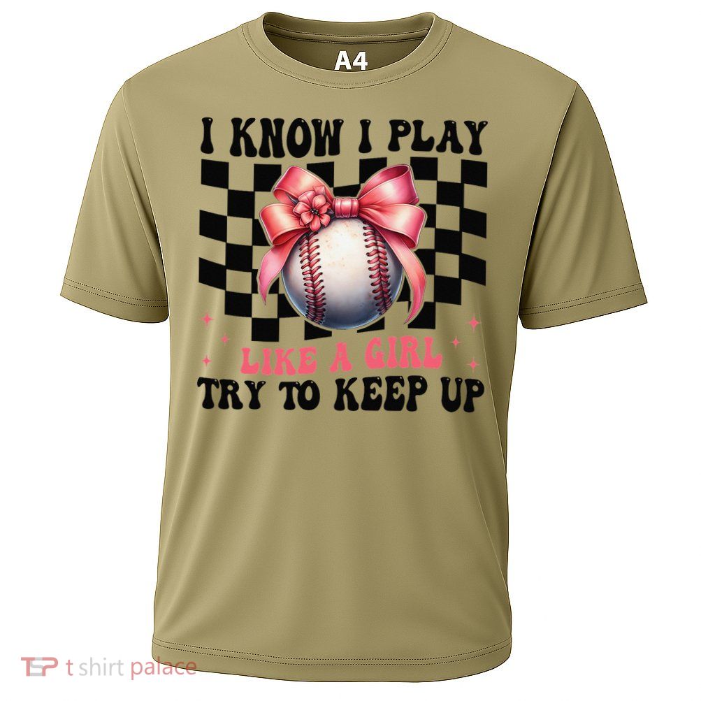 Baseball Girl Mom Mama Coquette I Know I Play Like A Girl Performance Shirt