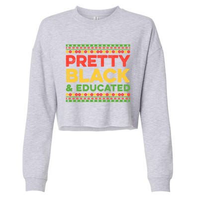 Black Graduation Melanin Queen Degree Pretty Black Educated Gift Cropped Pullover Crew