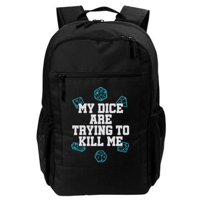 Board Game My Dice Are Trying To Kill Me Daily Commute Backpack