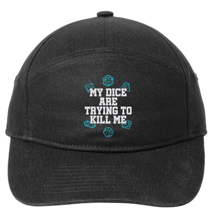 Board Game My Dice Are Trying To Kill Me 7-Panel Snapback Hat