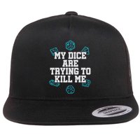 Board Game My Dice Are Trying To Kill Me Flat Bill Trucker Hat