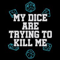 Board Game My Dice Are Trying To Kill Me Flat Bill Trucker Hat