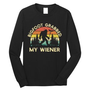 Bigfoot Grabbed My Wiener Funny Bigfoot Retro Long Sleeve Shirt