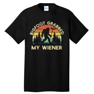 Bigfoot Grabbed My Wiener Funny Bigfoot Retro Tall T-Shirt