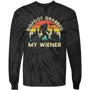 Bigfoot Grabbed My Wiener Funny Bigfoot Retro Tie-Dye Long Sleeve Shirt