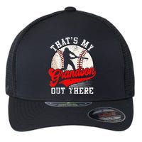 Baseball Grandma Mothers Day Thats My Grandson Out There Flexfit Unipanel Trucker Cap