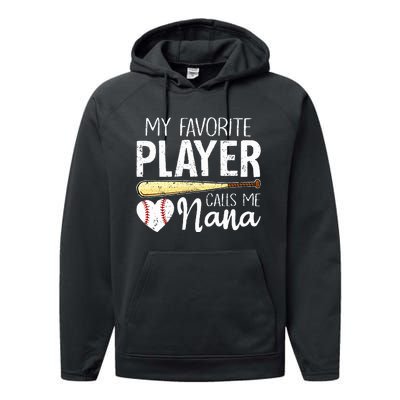 Baseball Grandma My Favorite Player Calls Me Nana Baseball Performance Fleece Hoodie