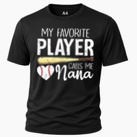 Baseball Grandma My Favorite Player Calls Me Nana Baseball Cooling Performance Crew T-Shirt