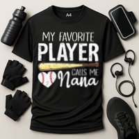 Baseball Grandma My Favorite Player Calls Me Nana Baseball Cooling Performance Crew T-Shirt