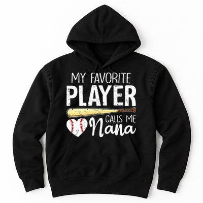 Baseball Grandma My Favorite Player Calls Me Nana Baseball Hoodie