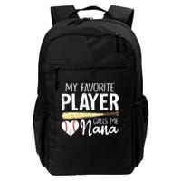 Baseball Grandma My Favorite Player Calls Me Nana Baseball Backpack