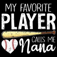 Baseball Grandma My Favorite Player Calls Me Nana Baseball Backpack