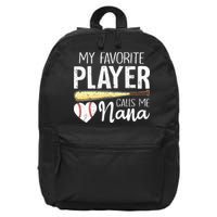 Baseball Grandma My Favorite Player Calls Me Nana Baseball 16 in Basic Backpack