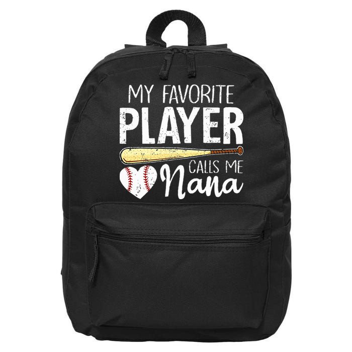 Baseball Grandma My Favorite Player Calls Me Nana Baseball 16 in Basic Backpack