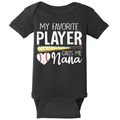 Baseball Grandma My Favorite Player Calls Me Nana Baseball Baby Bodysuit