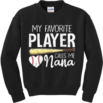 Baseball Grandma My Favorite Player Calls Me Nana Baseball Kids Sweatshirt