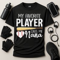 Baseball Grandma My Favorite Player Calls Me Nana Baseball Cooling Performance Crew T-Shirt