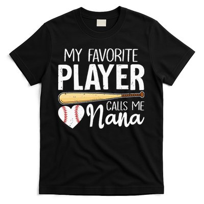 Baseball Grandma My Favorite Player Calls Me Nana Baseball T-Shirt