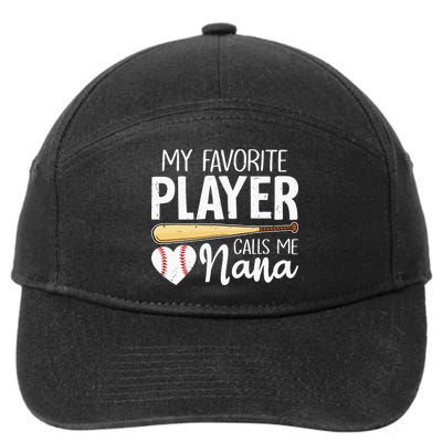 Baseball Grandma My Favorite Player Calls Me Nana Baseball 7-Panel Snapback Hat