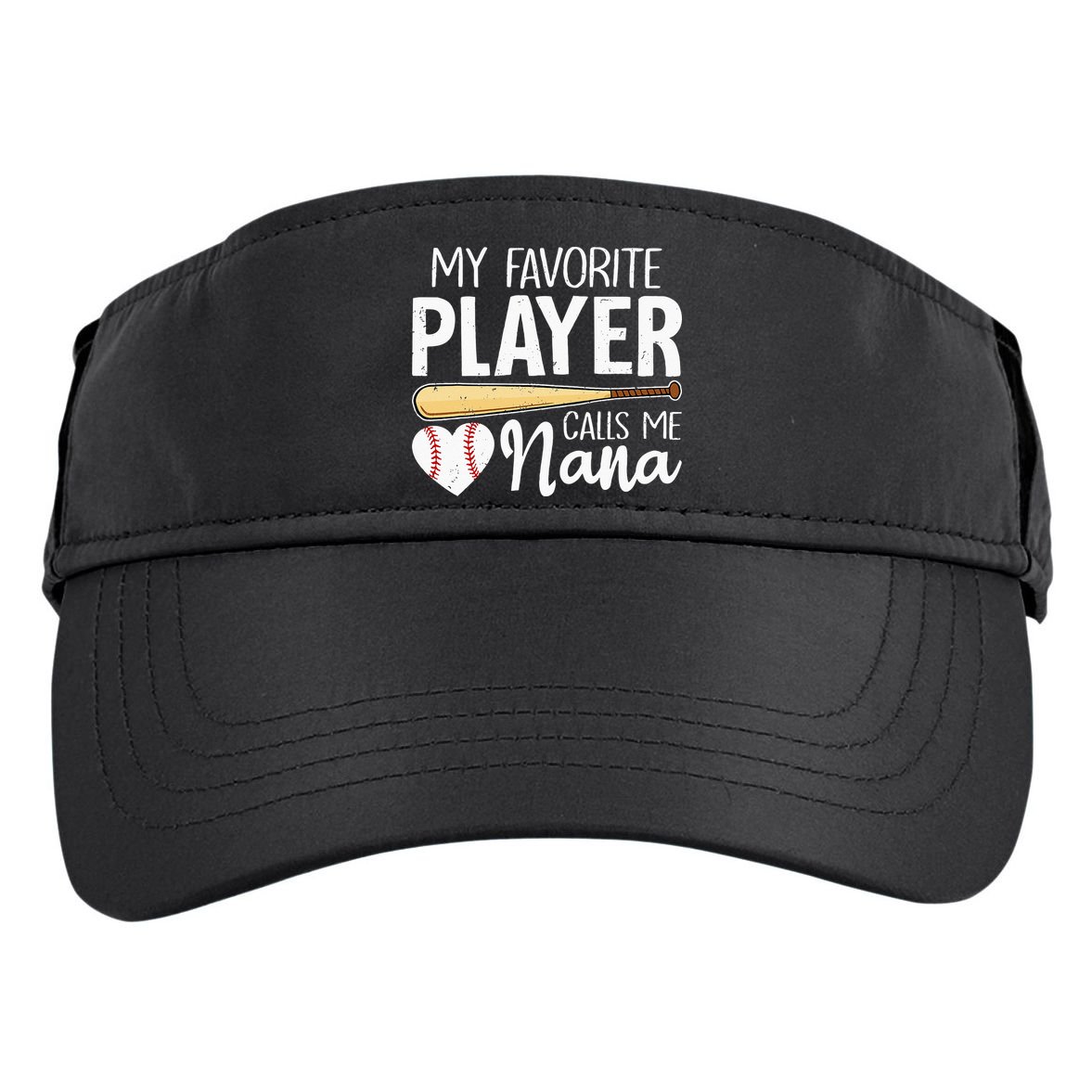 Baseball Grandma My Favorite Player Calls Me Nana Baseball Adult Drive Performance Visor