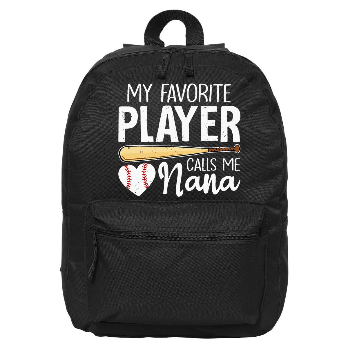 Baseball Grandma My Favorite Player Calls Me Nana Baseball 16 in Basic Backpack